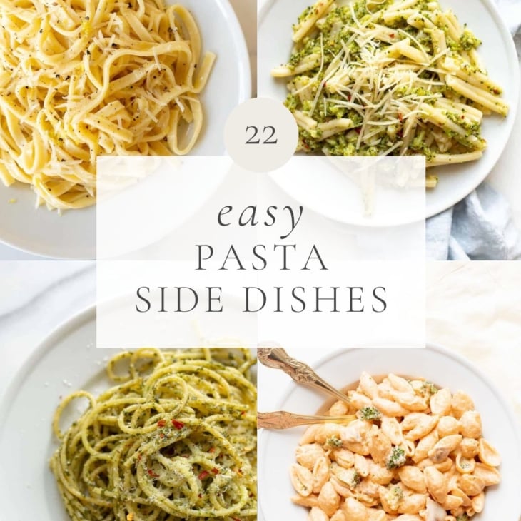 四张意大利面碗的图片，标题是“22种简单的意大利面配菜”gydF4y2Ba
