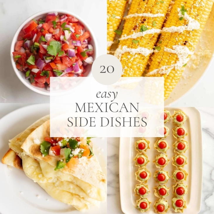 一张以各种墨西哥风味的配菜为主题的图片，标题为“20种简单的墨西哥配菜”gydF4y2Ba